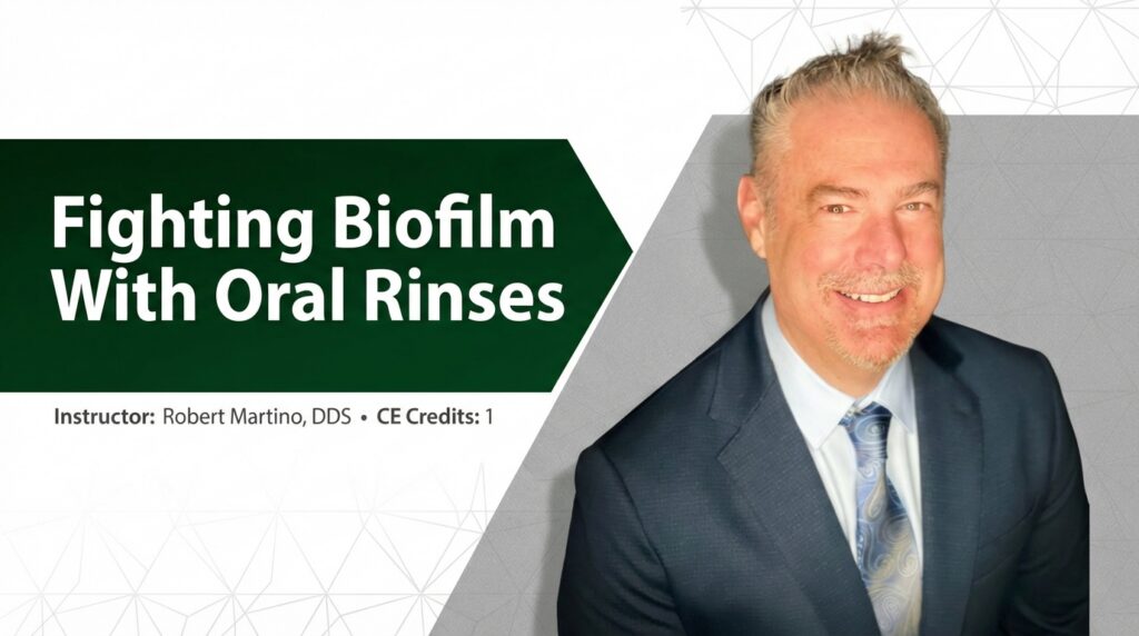 Fighting Biofilm With Oral Rinses